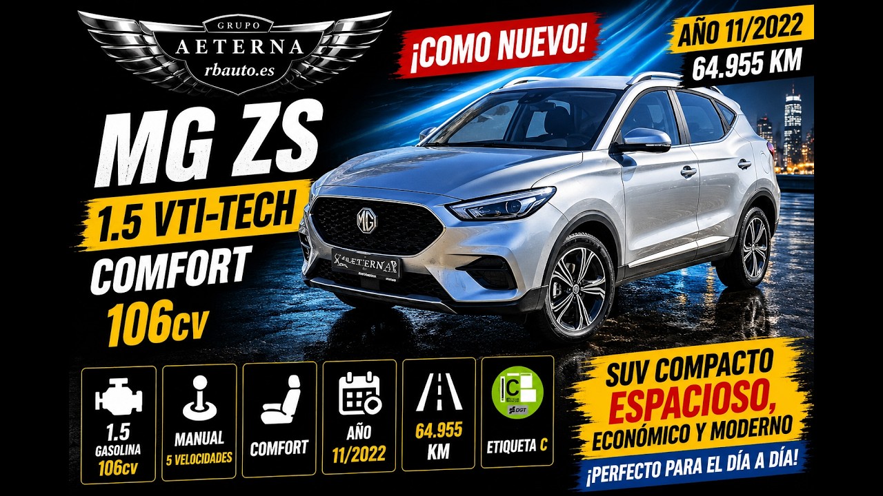 GRUPO AETERNA MG ZS 1.5VTI-tech Comfort 106cv. KM: 64.955. Año 11/2022. Etiqueta C.