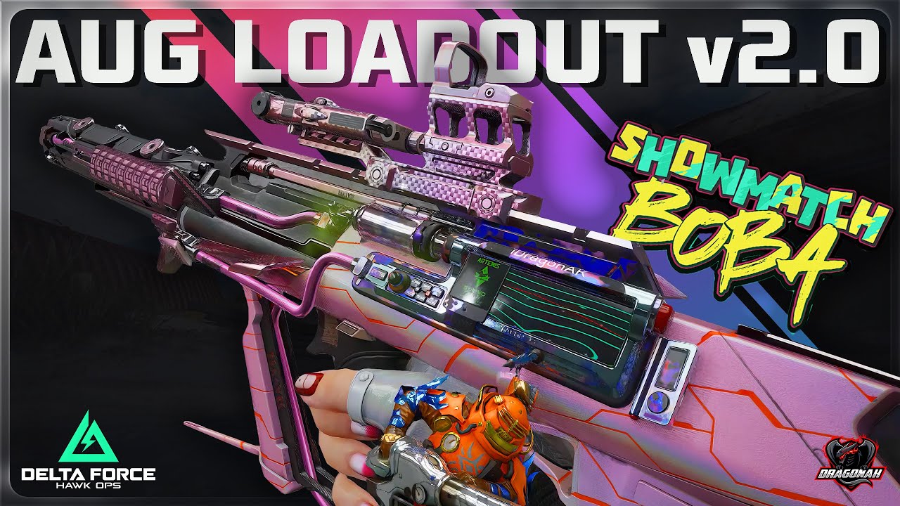 AUG LOADOUT v 2.0 - SIÊU CHÍNH XÁC, BẬT TÂM NHANH, CỰC ÊM NHƯ TIẾNG MẸ RU | DELTA FORCE | DRAGONAK
