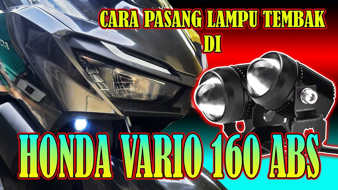Cara pasang lampu sorot / tembak di Vario 160 ABS