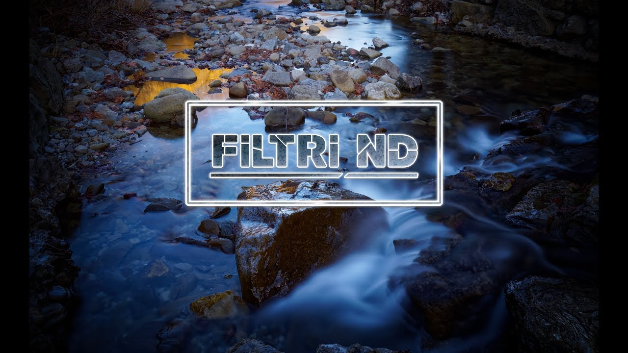 Filtri ND: cosa sono e quando usarli