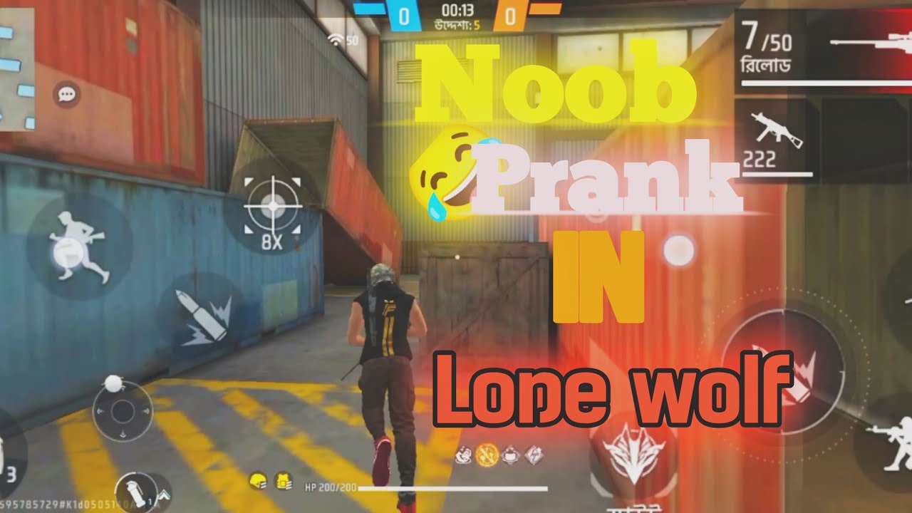 This is the noob prank in lone wolf please support me like comment and subscribe 