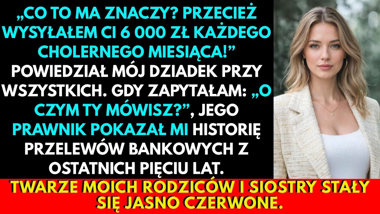 „Wysyłałem Ci 6 000 PLN Miesięcznie Na Czynsz” — Mój Dziadek Powiedział To Przed Wszystkimi… Ale