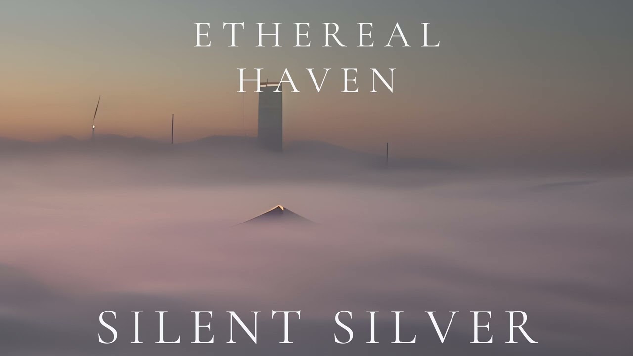 Ethereal Haven – Silent Silver (Ambient Sleep)