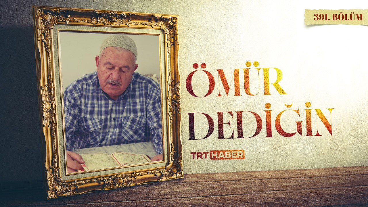 Ömür Dediğin 391. Bölüm