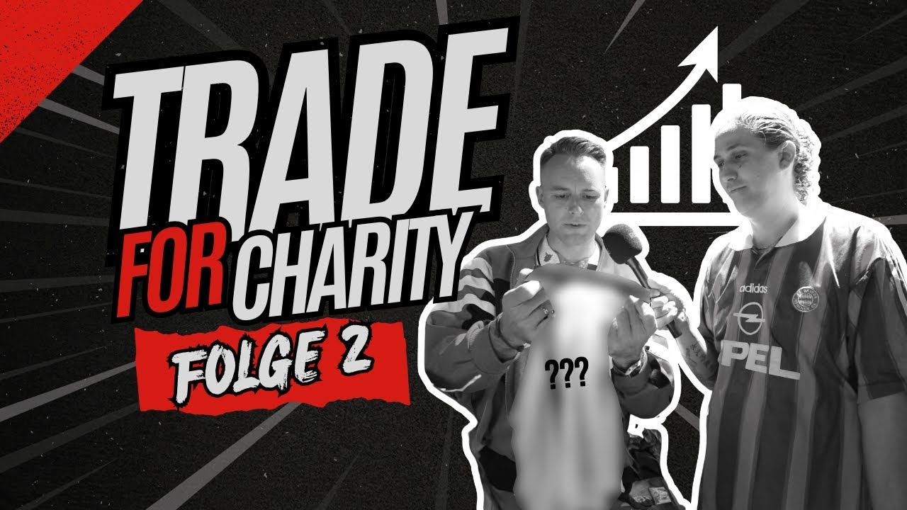 Ist DAS der DEAL UNSERES LEBENS?! 😱 #TradeForCharity Folge 2