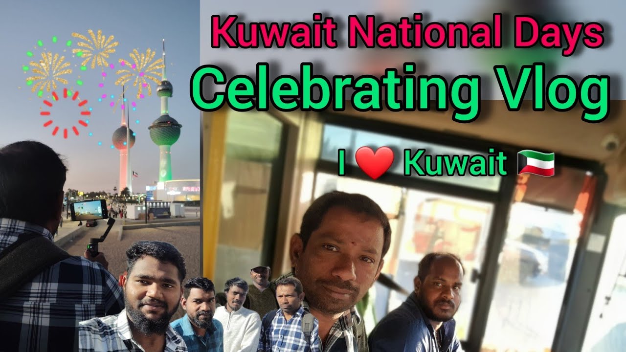 #KuwaitNationalDays #KuwaitTowersCelebrate @kannantalkies786 