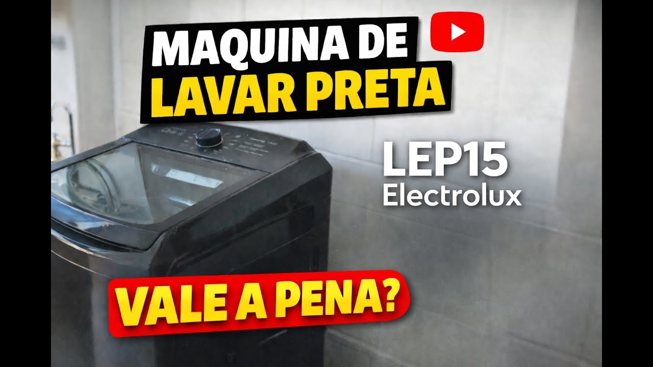 Minha Máquina de Lavar Preta da Electrolux (LEP15)
