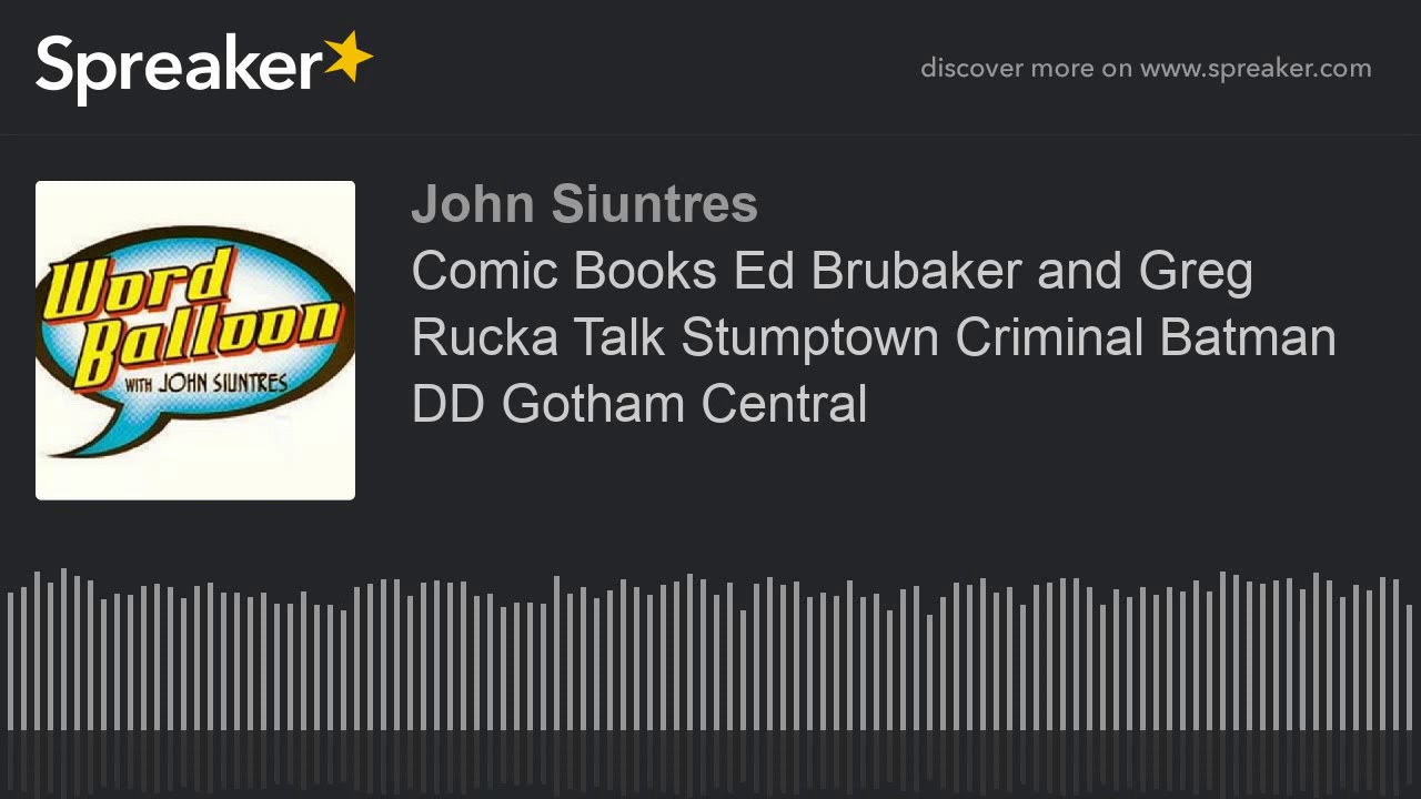 Comic Books Ed Brubaker and Greg Rucka Talk Stumptown Criminal Batman DD Gotham Central