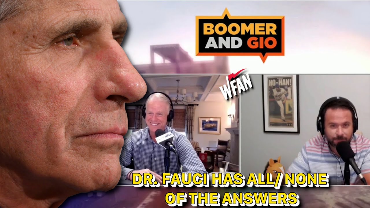 Dr. Fauci Has All (none) of the Answers - Boomer & Gio