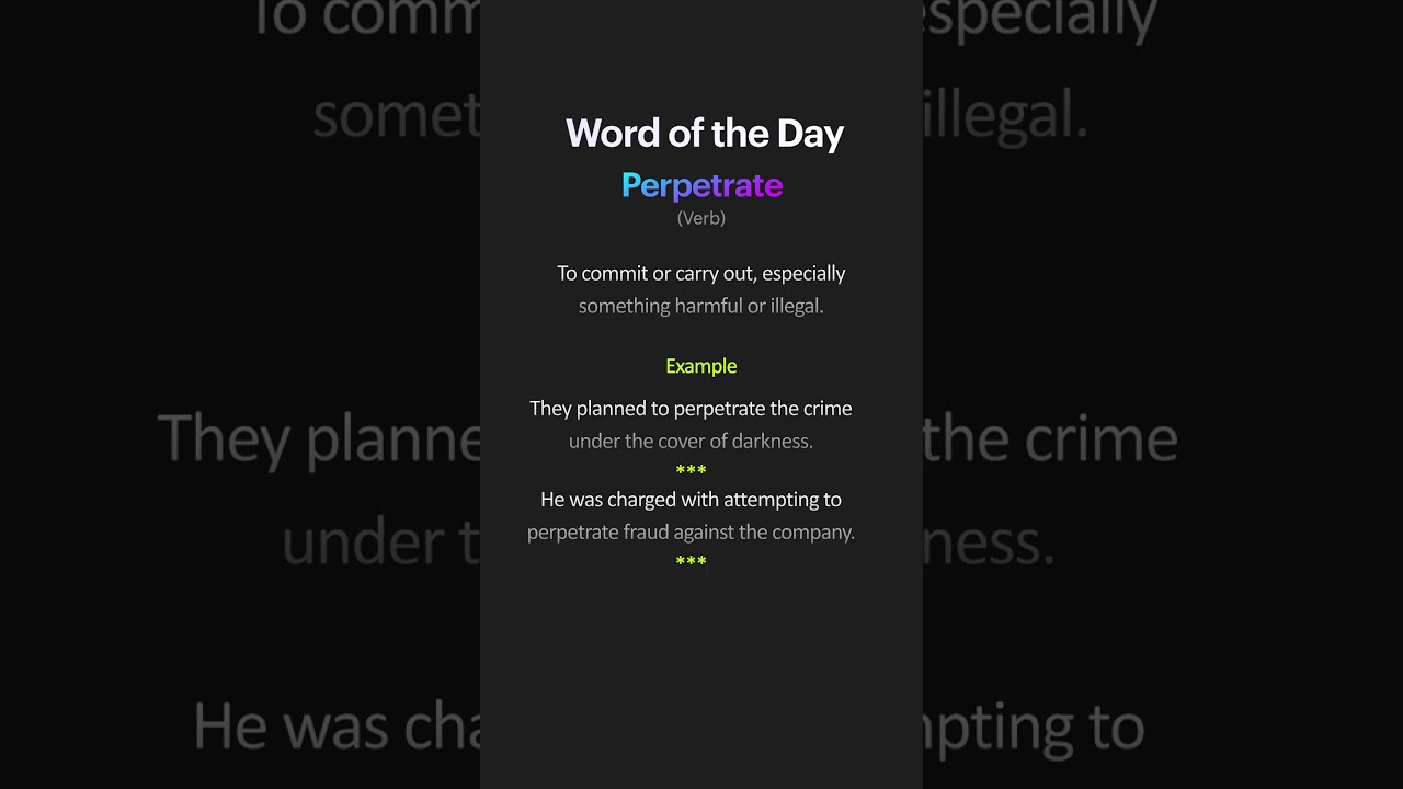 What is the meaning of the perpetrate | word of the day #vocabulary