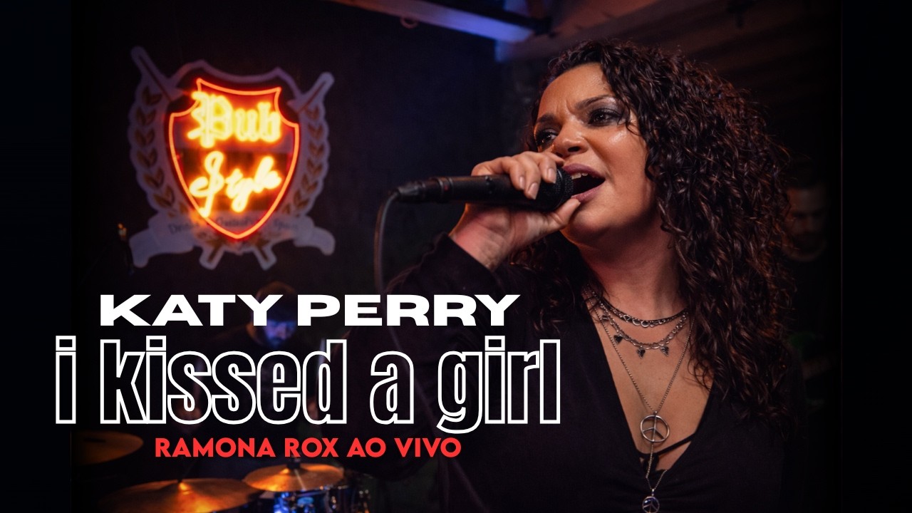 I Kissed a Girl - Katy Perry | Ramona Rox (Cover Ao Vivo)