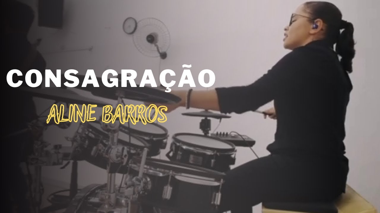 CONSAGRAÇÃO (ALINE BARROS) - DRUM COVER