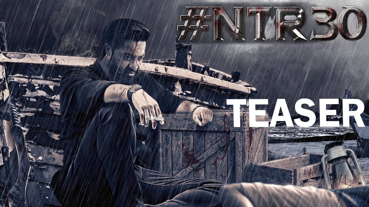 #NTR30 First Look Teaser | NTR 30 Movie Teaser | Jr NTR | Koratala Siva | Anirudh Ravichander