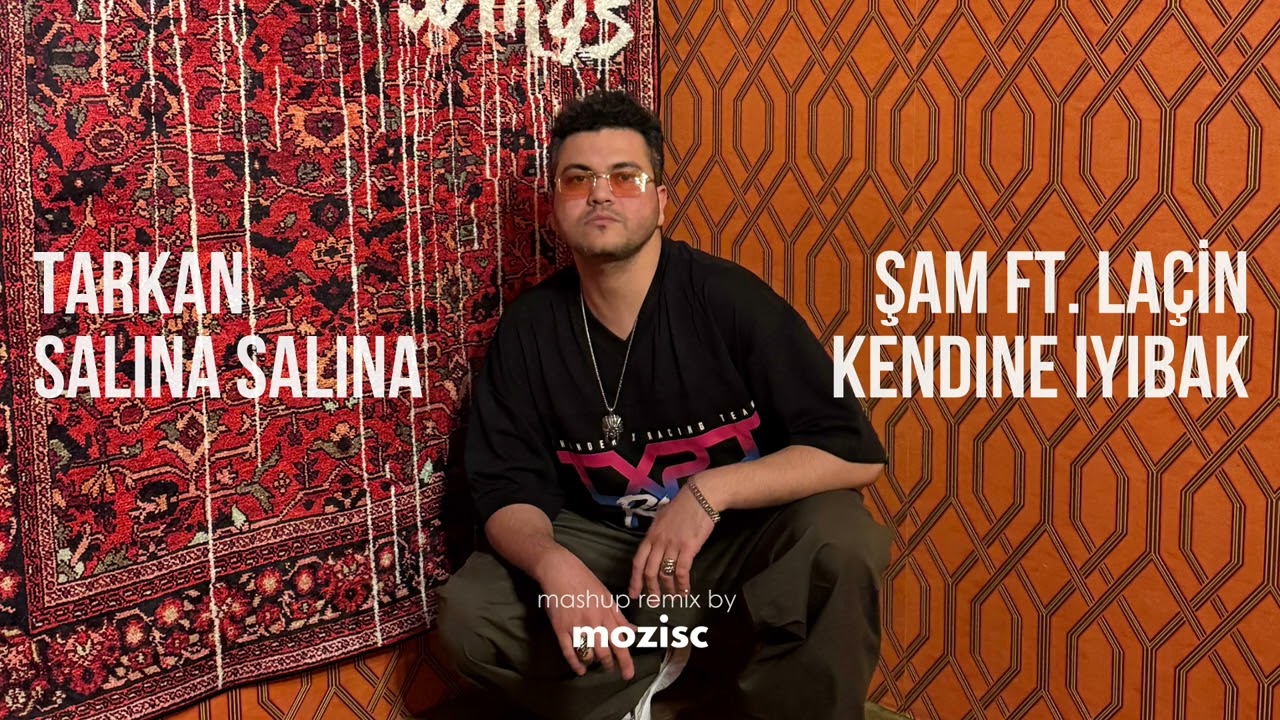 Şam ft. Laçin X Tarkan - Kendine İyi Bak X Salına Salına Sinsice (Mashup by Mozisc)