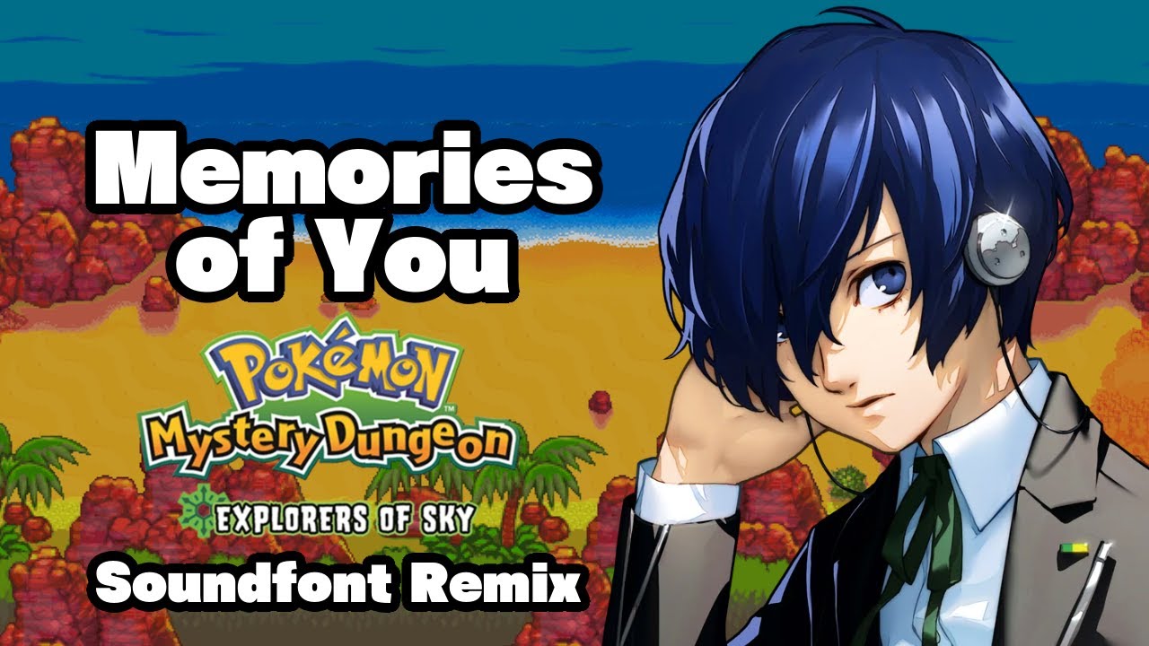 Persona 3 - Memories of You (PMD ~ Explorers of Sky Soundfont Remix) [with intro]