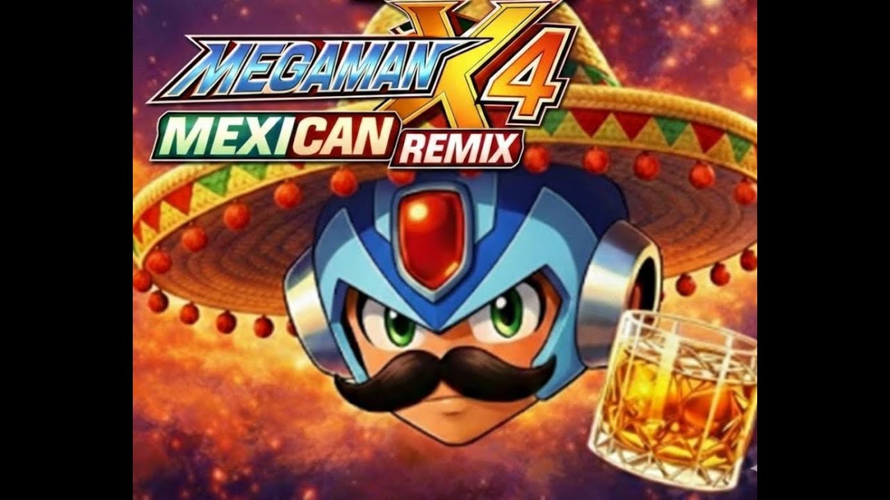 Mega Man x4 - MEXICAN Remix Collection