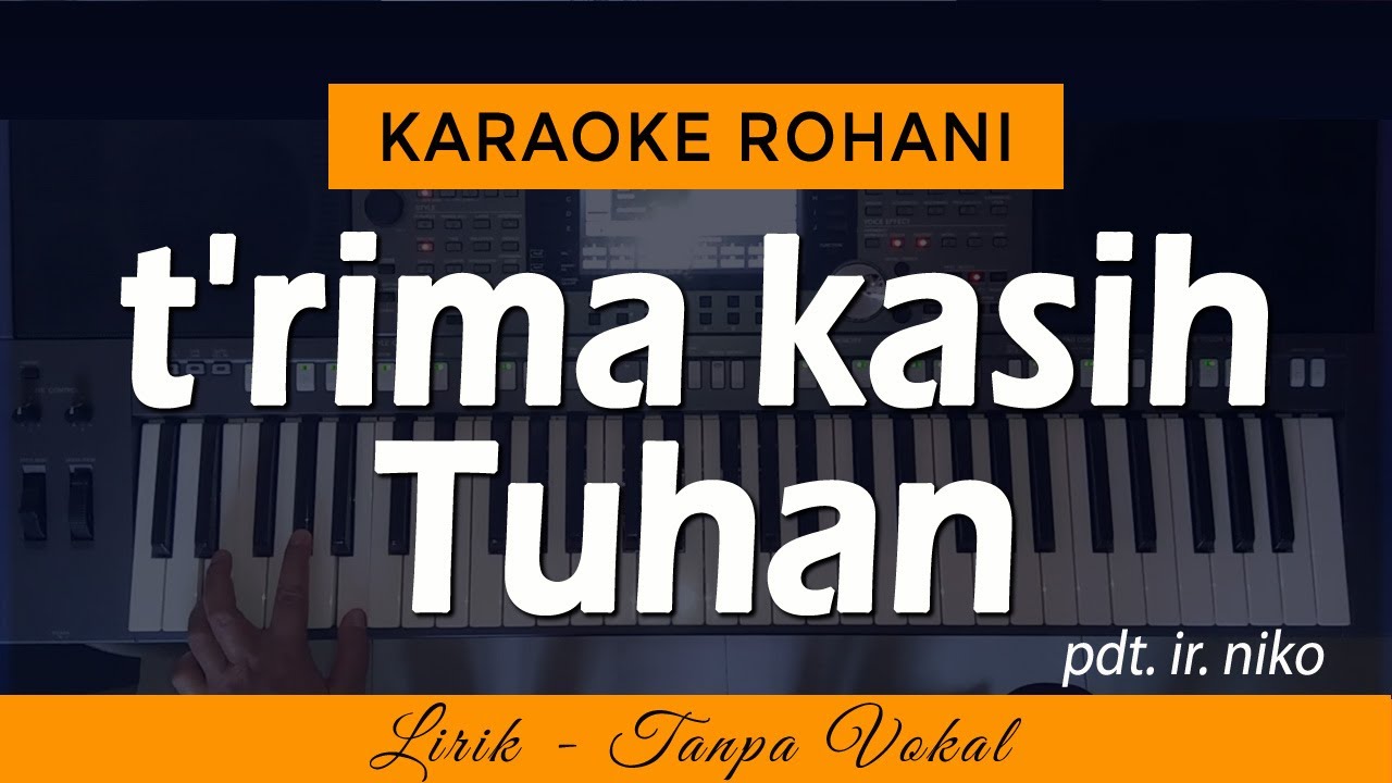 TERIMA KASIH TUHAN Karaoke | Ir. Niko
