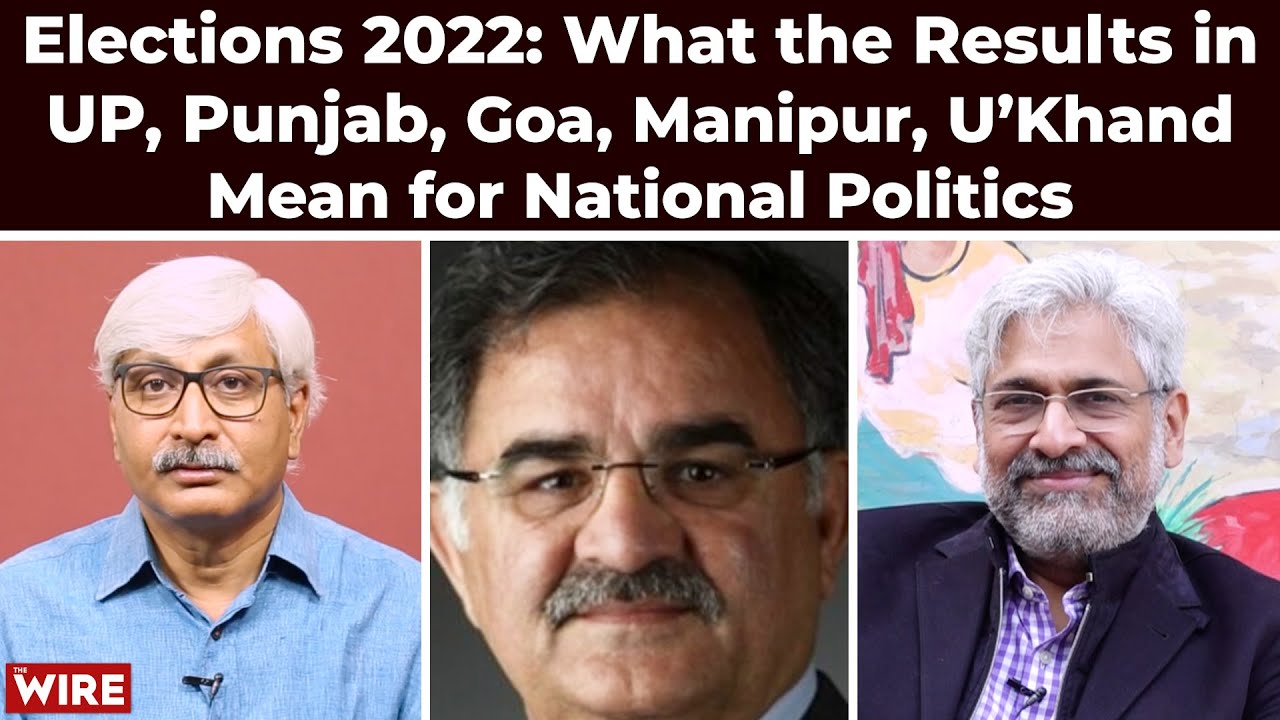 Elections 2022: What the Results in UP, Punjab, Goa, Manipur, U&rsquo;Khand Mean for National Politics