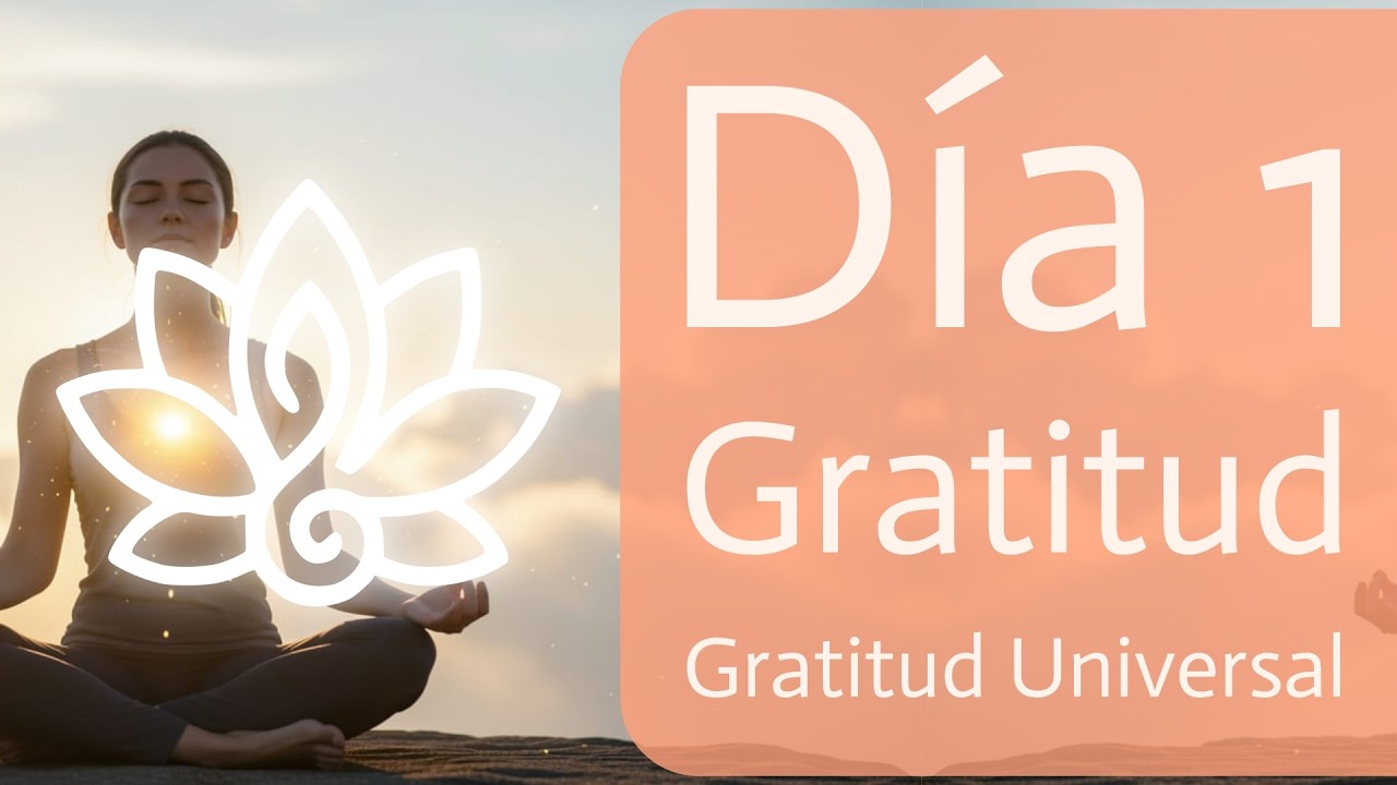 Día 1: El Milagro de Existir | Meditación de Gratitud Universal