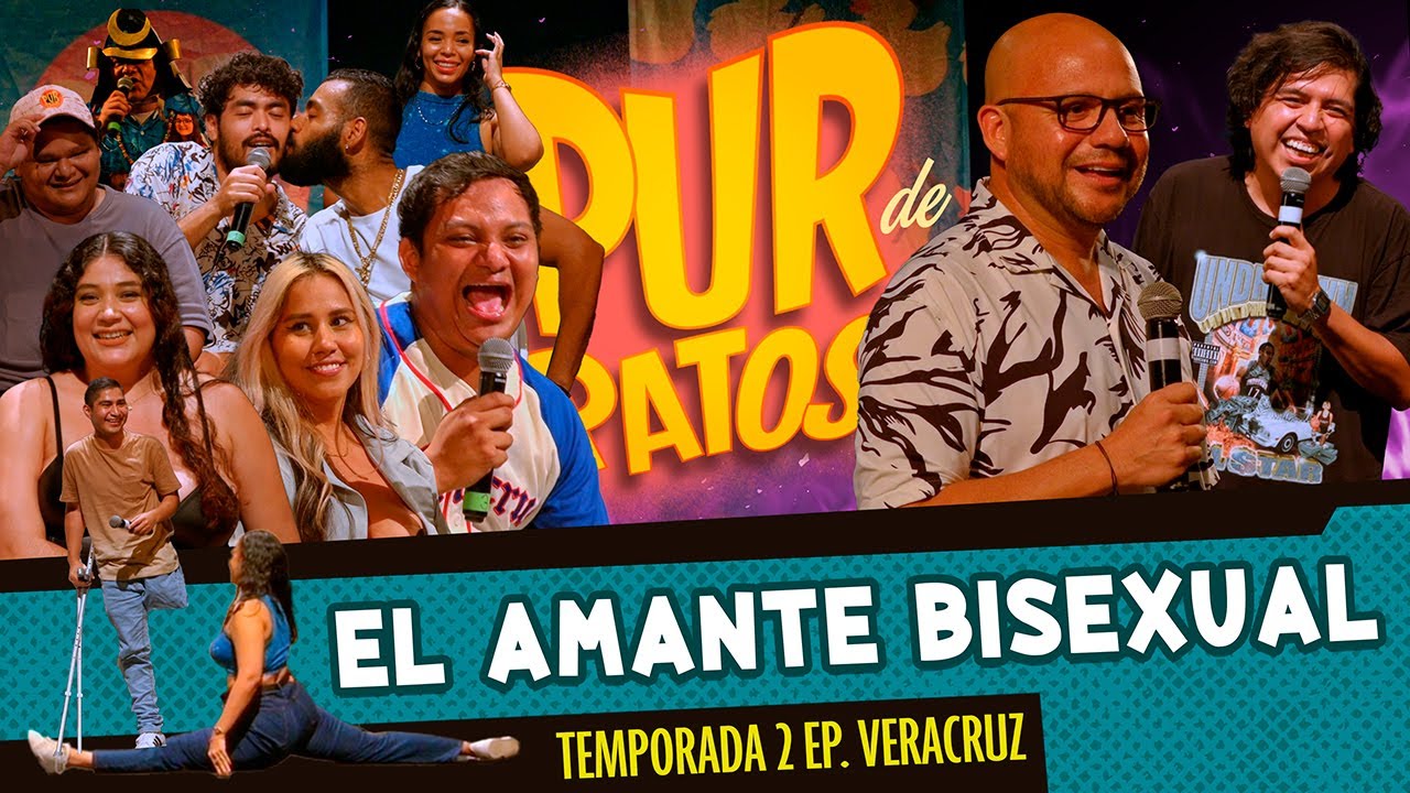 El Amante BISEXUAL -  Pur de Patos T2 Ep VERACRUZ
