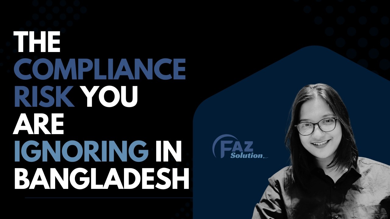 ⚖️ The Compliance Risk You’re Ignoring in Bangladesh