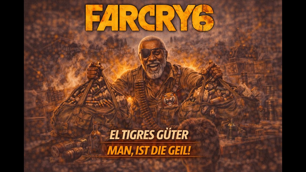 Farcry 6 Session 49   El Tigres Güter man ist die Geil