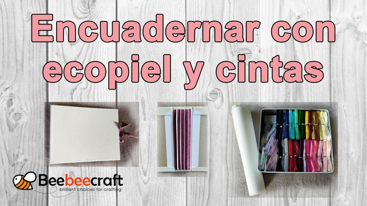 Encuadernar con ecopiel o polipiel y cintas de Beebeecraft