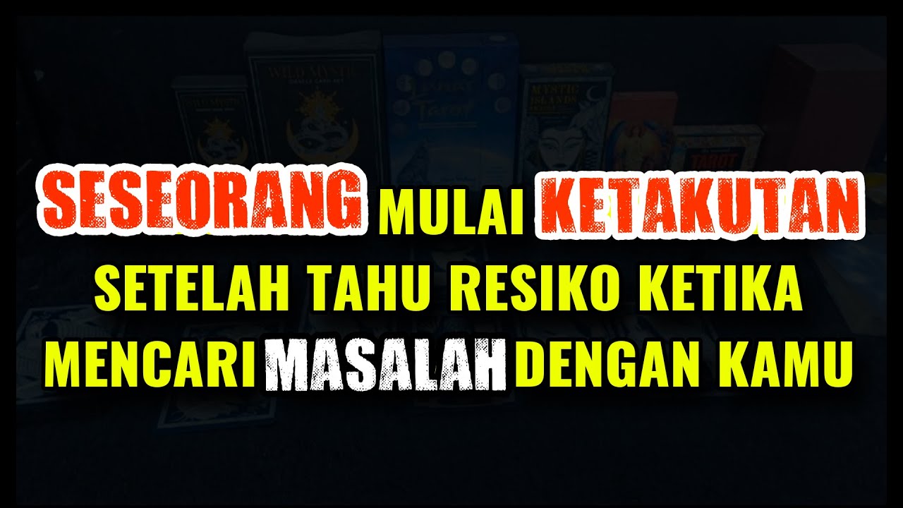 SESEORANG MULAI KETAKUTAN SETELAH TAHU RESIKO KETIKA MENCARI MASALAH DENGAN KAMU