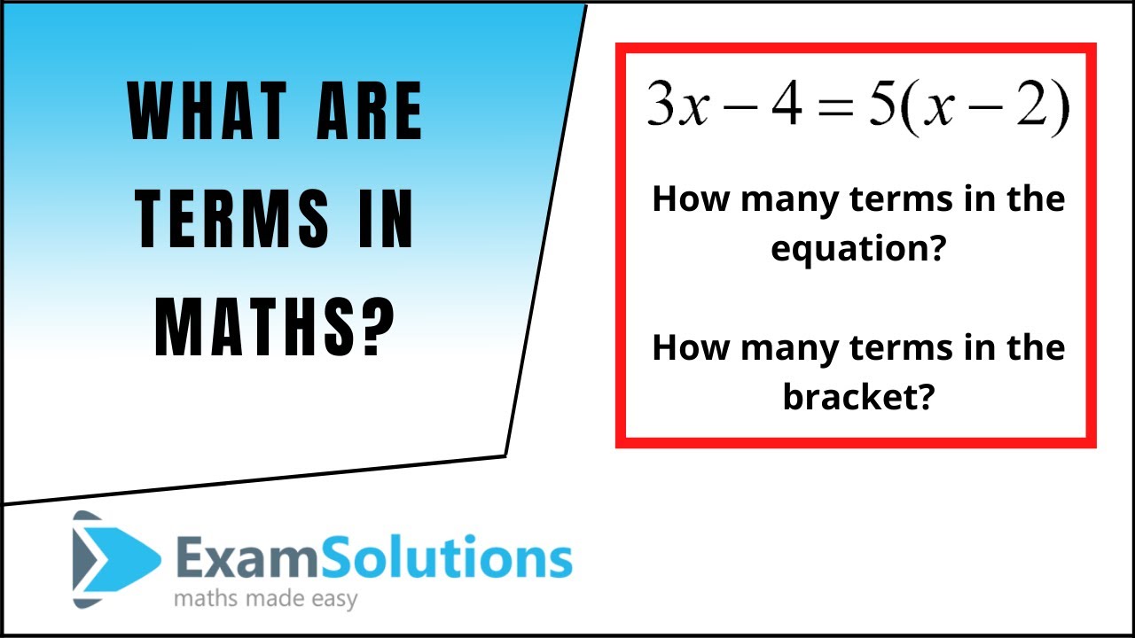 What are terms in expressions and equations? | ExamSolutions
