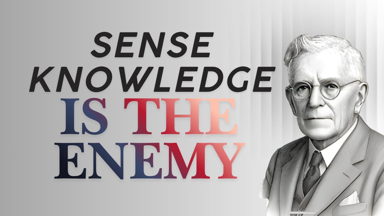 WHY FAITH FAILS WHEN SENSES RULE &mdash; E.W.KENYON ON REVELATION KNOWLEDGE