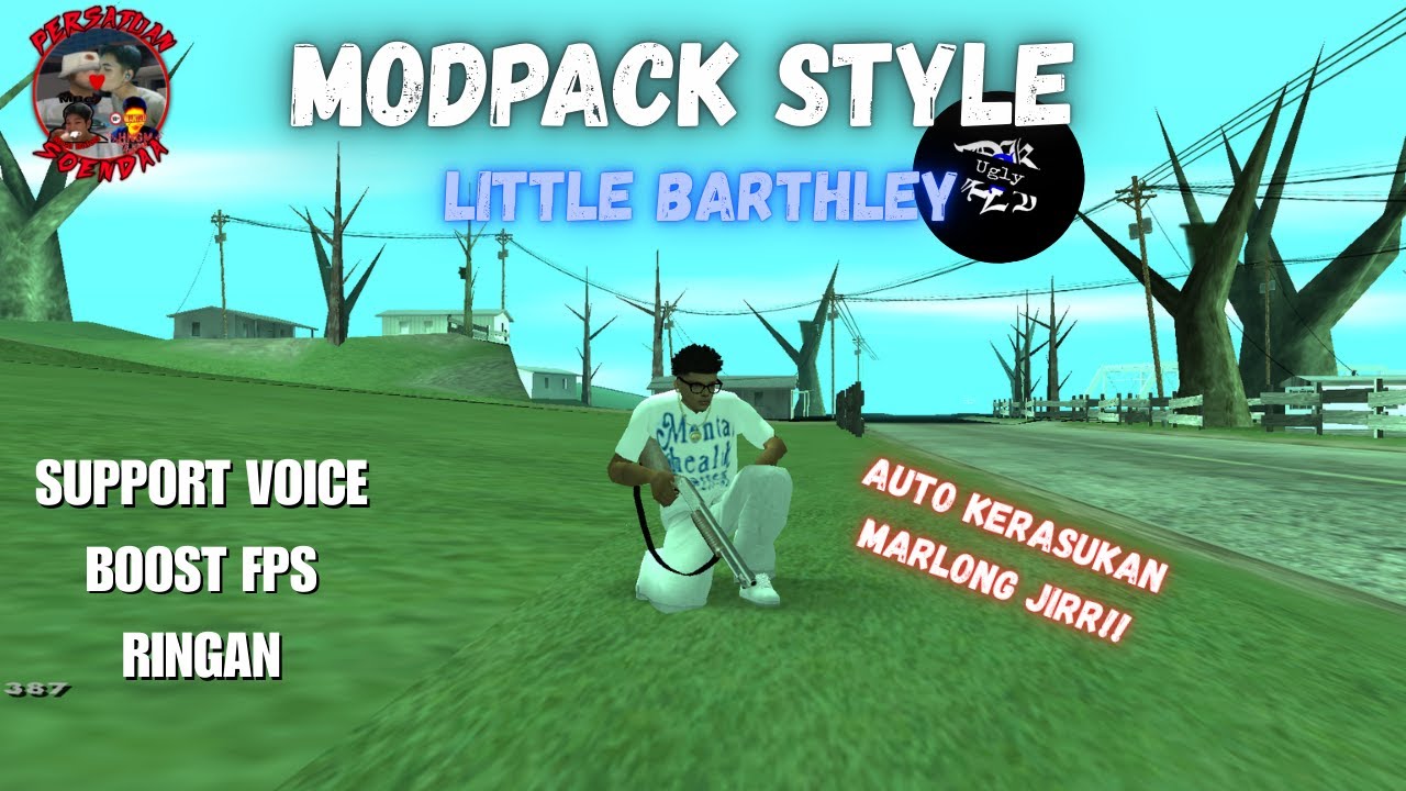 SHARE MODPACK STYLE LITTLE BARTHLEY LOW END!! AUTO KERASUKAN MARLONGG JIRRR!! - GTA SAMP ROLEPLAY