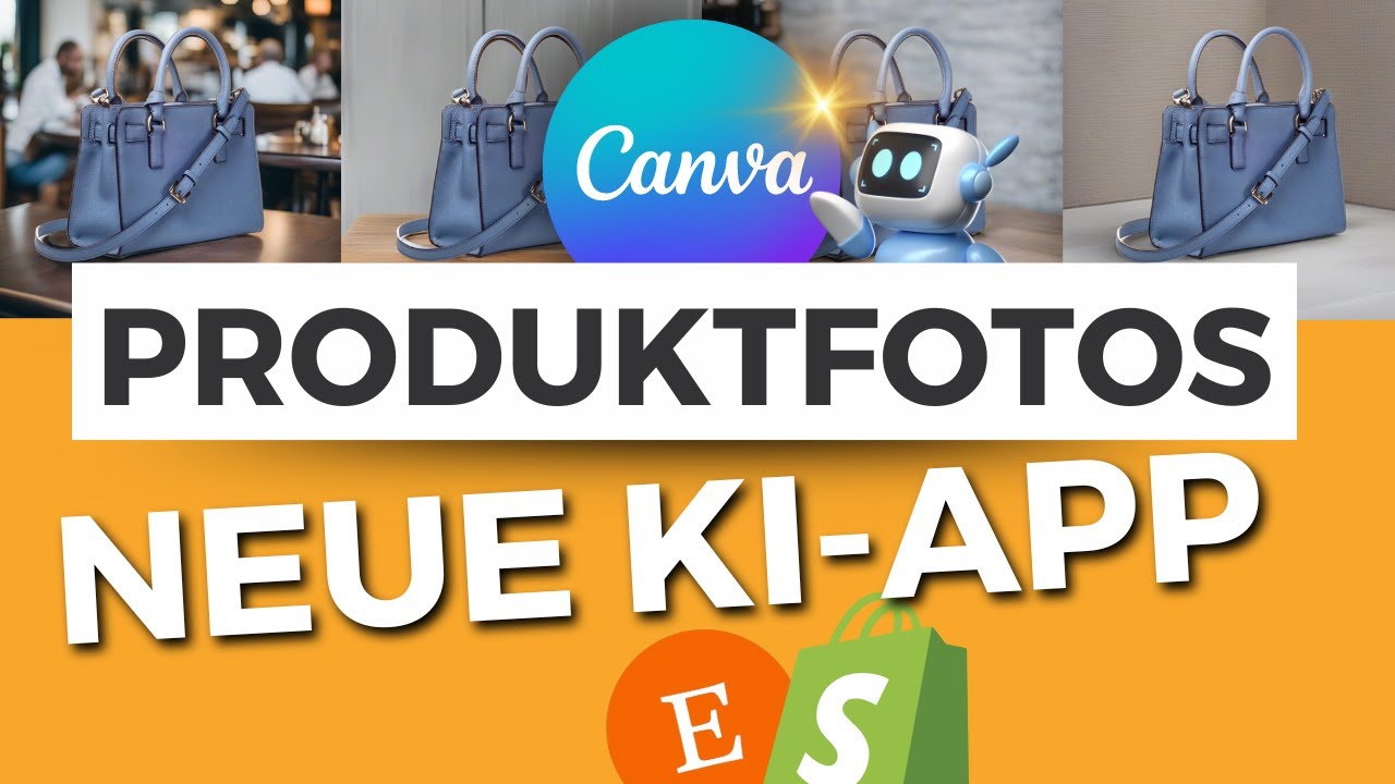 🚀 KI-REVOLUTION: PRODUKTBILDER für deinen Etsy, Shopify ONLINESHOP in Canva erstellen