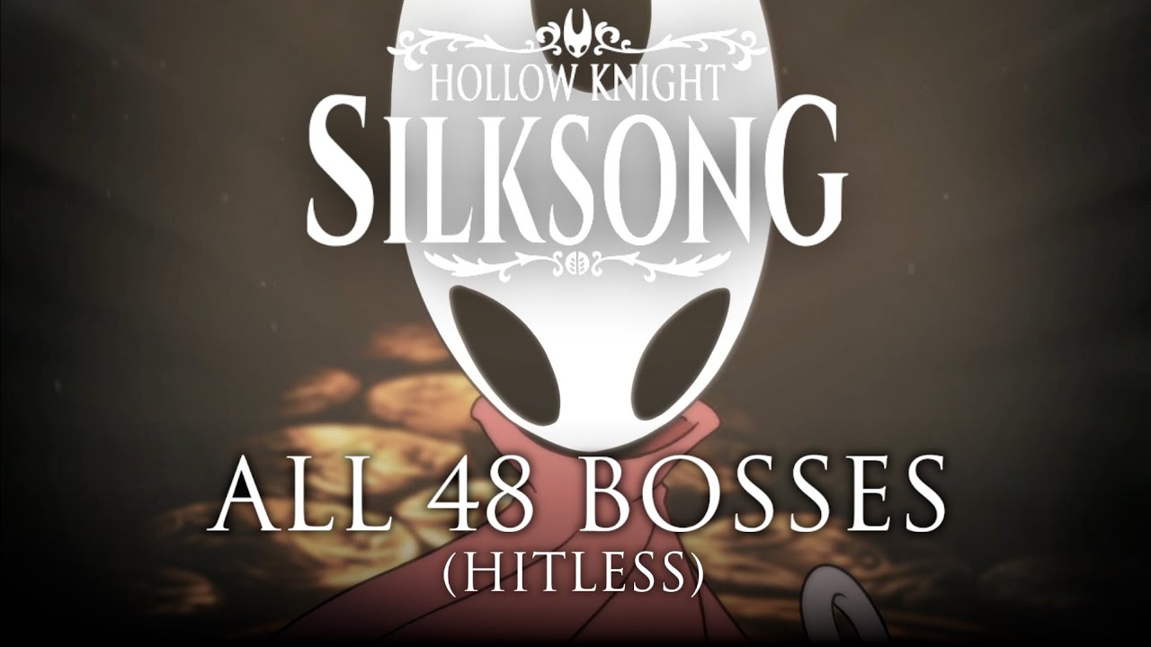 Hollow Knight Silksong (Steel Soul) (All 48 Bosses) (Hitless)