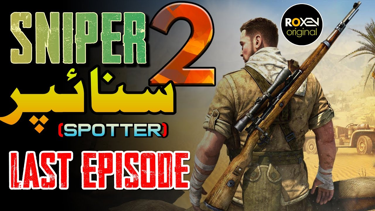 SNIPER 2.0 | EP 76 | LAST EPISODE | Sniper Returns Home After Competing Mission | Roxen Original