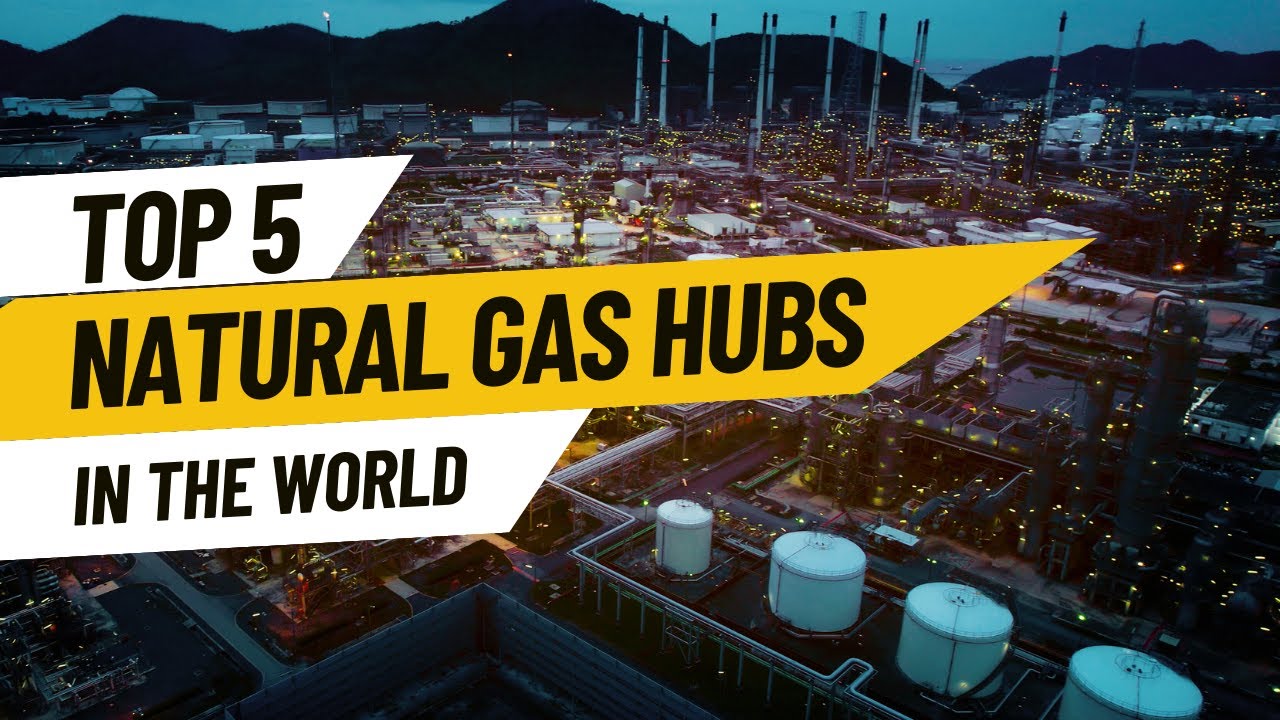 Top 5 Gas Hubs in the World | Biggest Natural Gas Hubs | Henry Hub | Ras Laffan | PakESDA