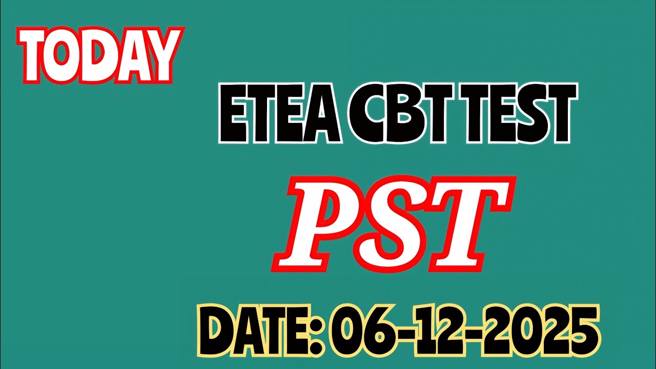 ETEA PST CBT Test Dated 06-12-2025 | Today ETEA CBT Test 2025 Solved Paper | PST CBT 6 December 2025