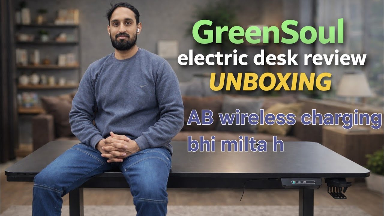 GreenSoul Trigger 2.0 Electric Standing Desk Unboxing & Review |  with wireless charging Desk 