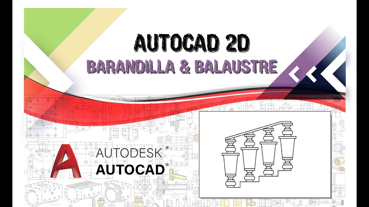 AUTOCAD - PASAMANOS (BARANDILLA) & BALAUSTRE