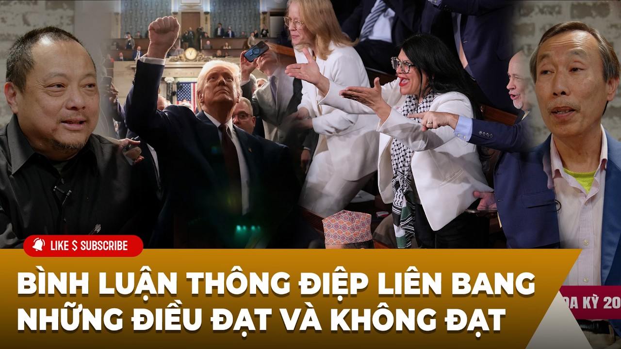 Bình luận Thông điệp Liên bang (2026-02-25) FULL - Những điều đạt và không đạt