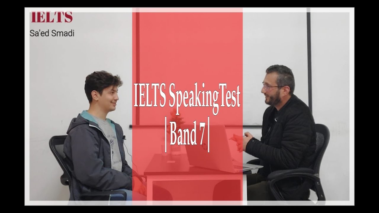 IELTS Speaking Test | Band 7 |