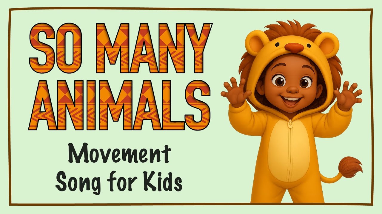 So Many Animals 🦁 Kids Movement Song