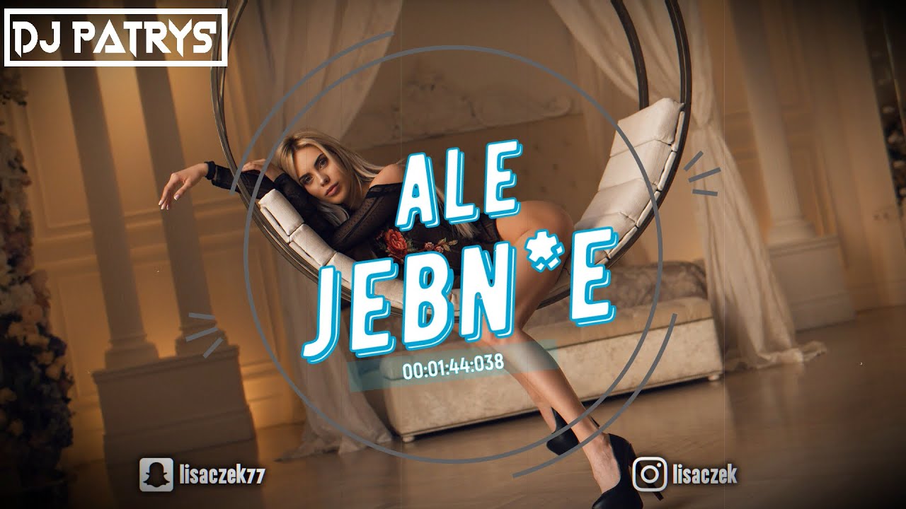 ⛔💙⛔ ALE JEBN*E ⛔💙⛔PAŹDZIERNIK 2023 💙😈[POMPA]💙😈💙VOL.43 💙😈 💙@DjPatrys💙