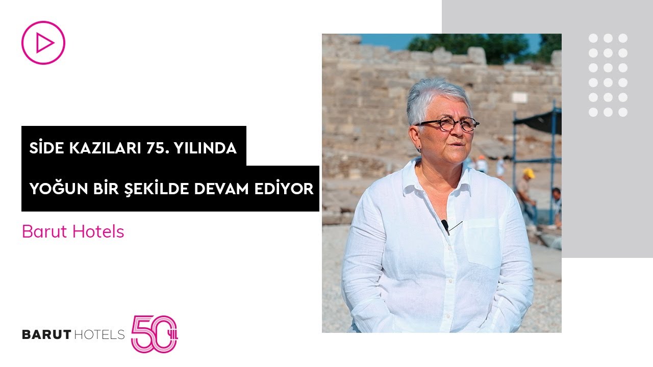 WE CARE ALL: SİDE KAZILARI 75. YILINDA YOĞUN BİR ŞEKİLDE DEVAM EDİYOR