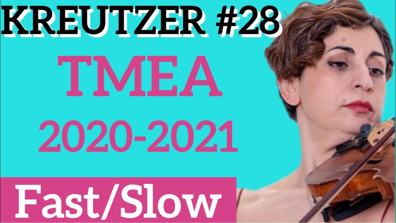 Kreutzer Violin Etude No. 28 I FAST/SLOW (TMEA 2020-2021)