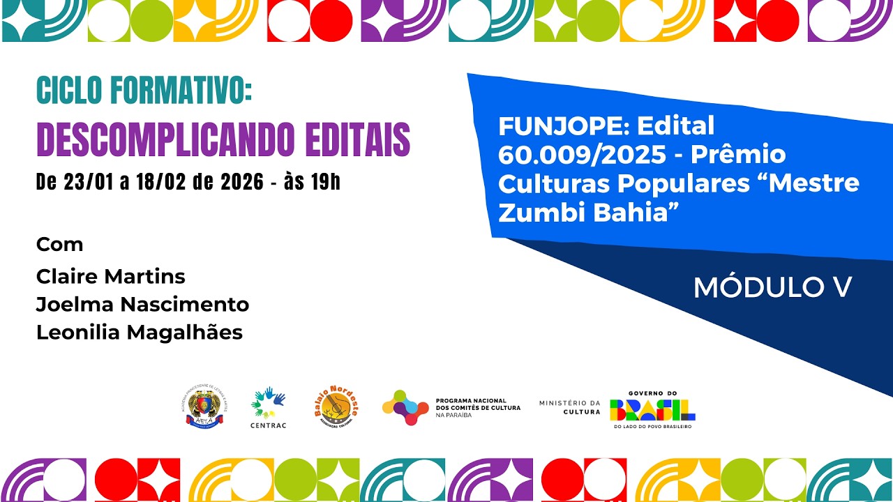 Módulo 5 - FUNJOPE: Edital 60.009/2025 - Prêmio Culturas Populares 