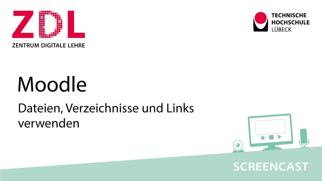 Moodle | Dateien, Verzeichnisse und Links verwenden