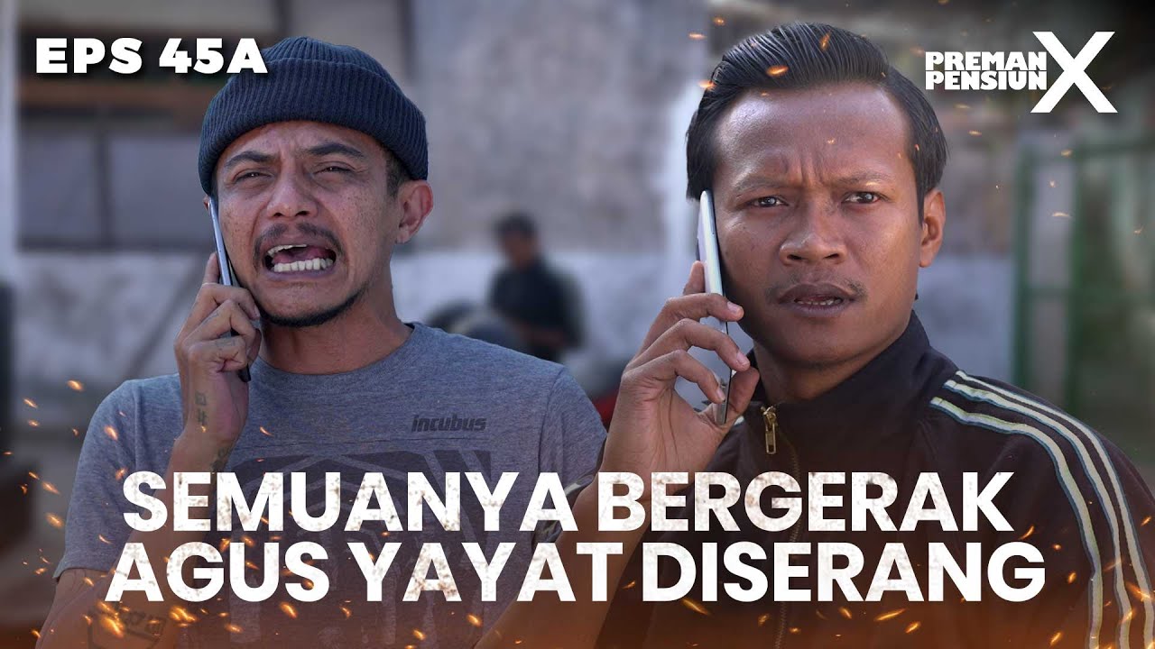Bubun Dan Otang Bergegas Untuk Mendatangi Agus Dan Yayat - PREMAN PENSIUN X | Eps 45A Part 1
