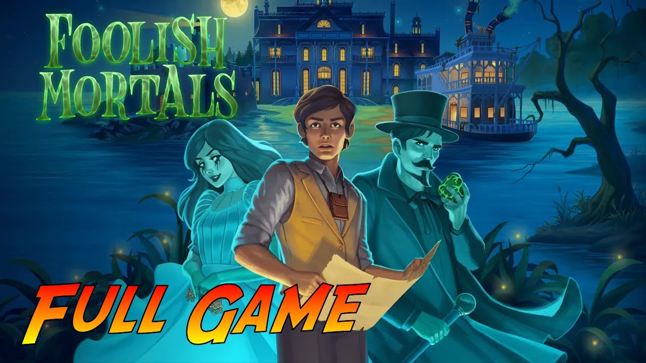 Foolish Mortals | Complete Gameplay Walkthrough - Full Game | No Commentary