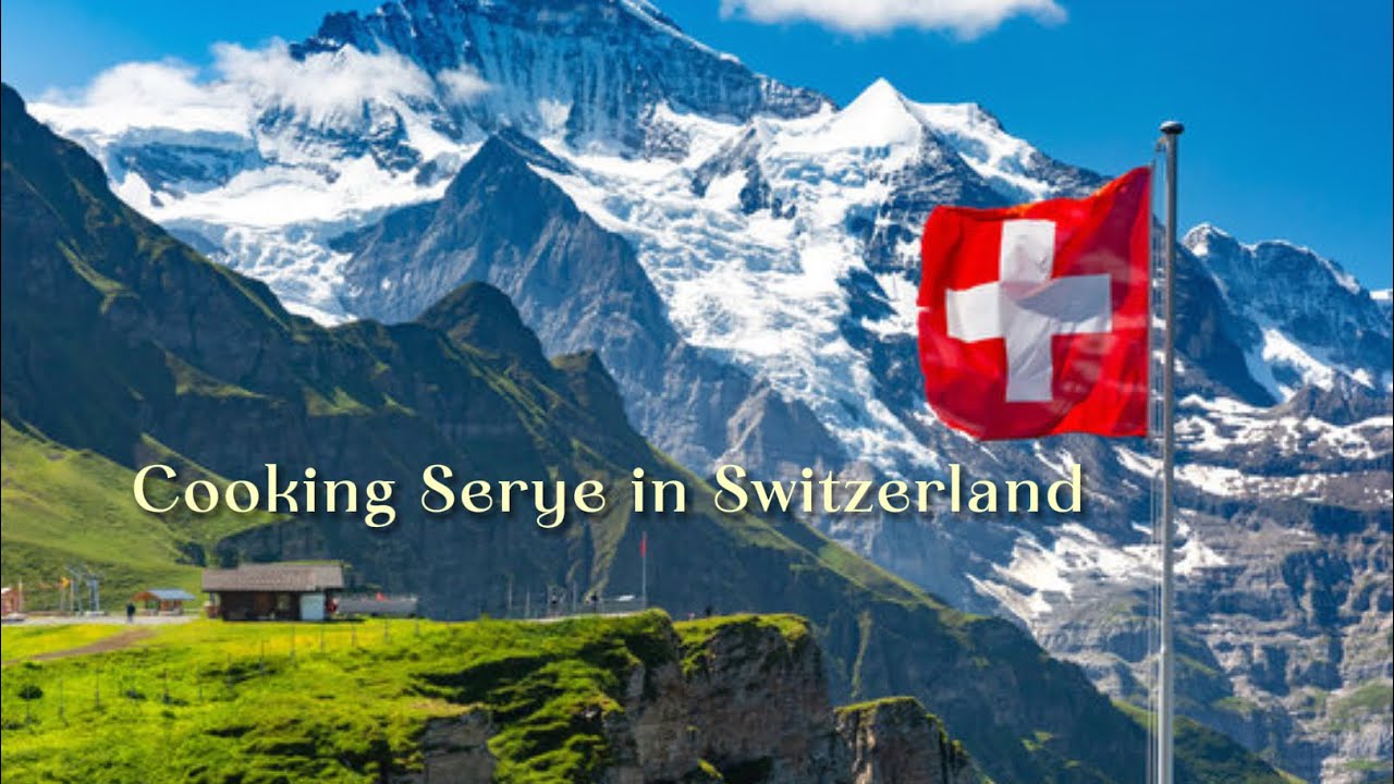 Cooking Serye Sa Switzerland ! 