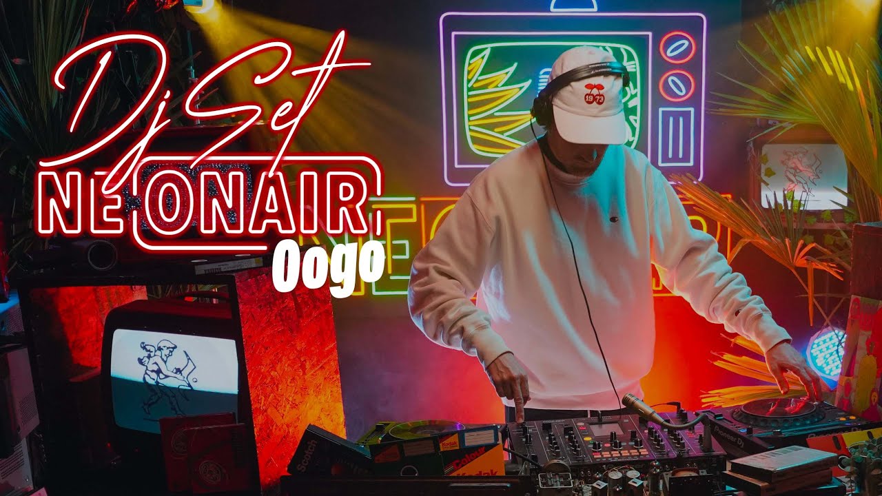 OOGO | NEONAIR DJ SET